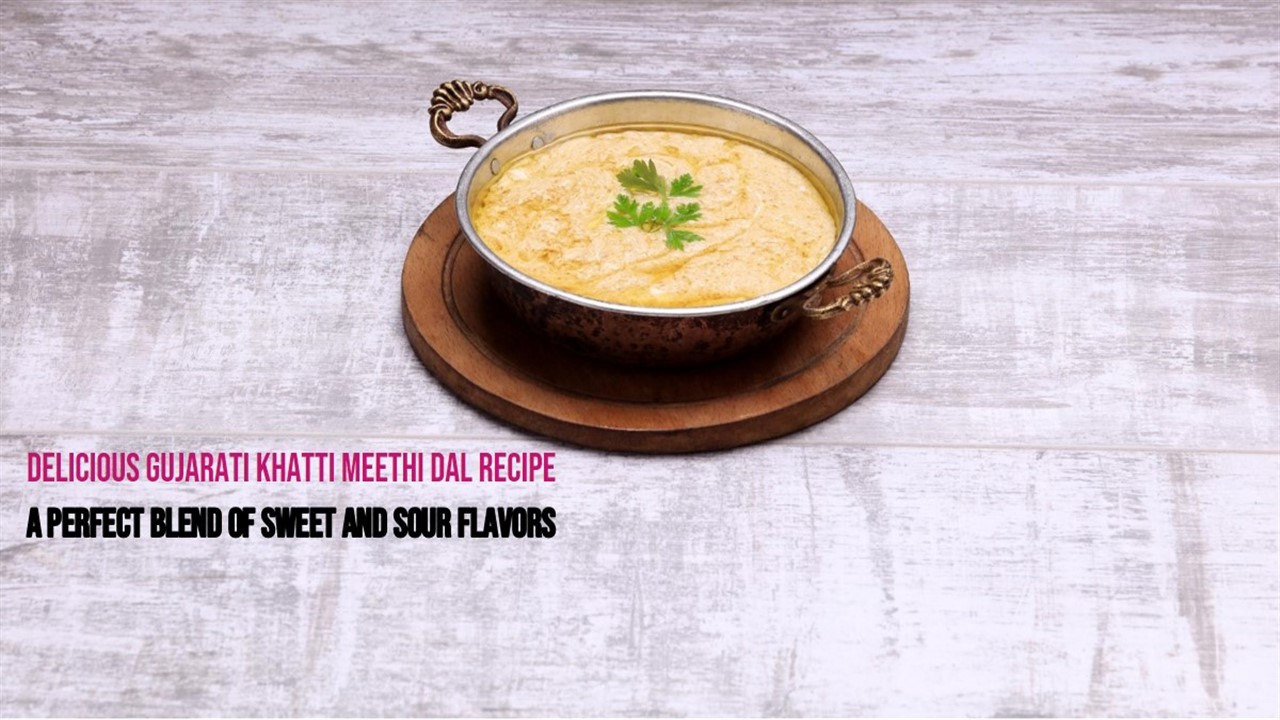 Gujarati Khatti Meethi Dal Recipe
