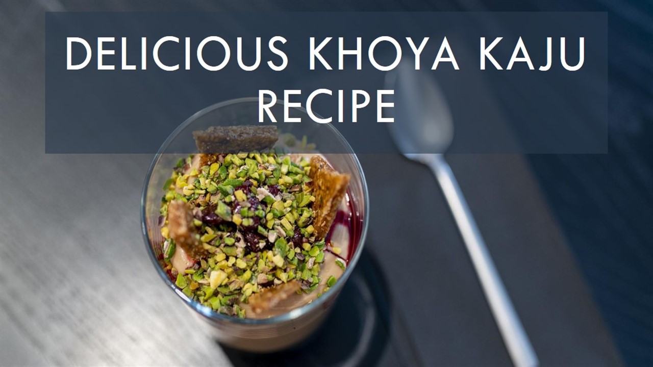 Khoya Kaju Recipe