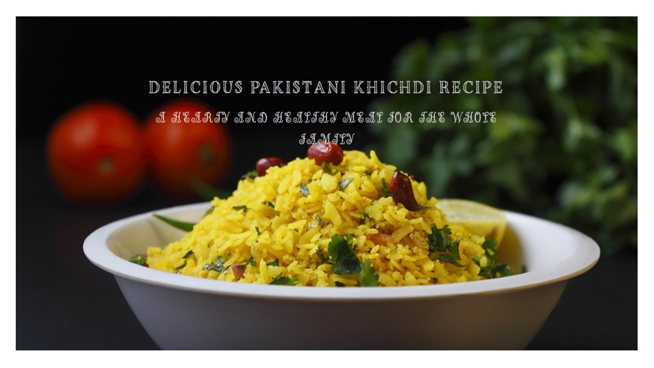Pakistani Khichdi Recipe